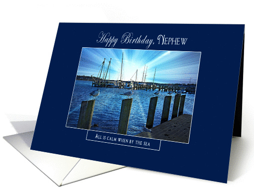 All is Calm/by Sea - Nephew - Birthday- Marina Sunset - Blue card