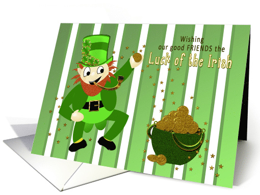 St. Patrick's Day - OUR FRIENDS - Leprechaun - Luck of the Irish card