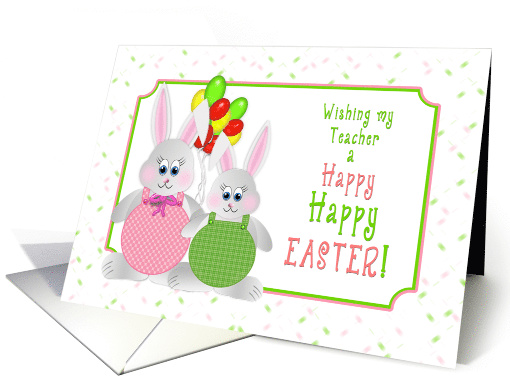 Easter - Teacher - Bunnies and Balloons card (1467018)