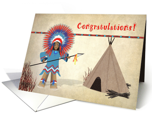 Congratulations - For Kids - American Indian Chief and Tepee card