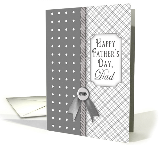 Father's Day - Dad, Gray Patterns/Button card (1479050)