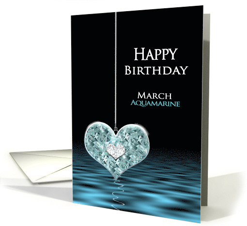Birthstone, Birthday, MARCH, Aquamarine Heart card (1487452)