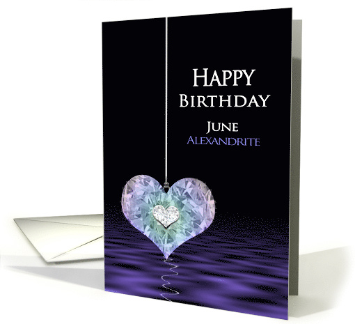 Birthstone, Birthday, JUNE, Alexandrite, Heart card (1487472)