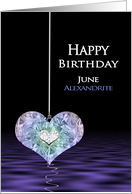 Birthstone, Birthday, JUNE, Alexandrite, Heart card