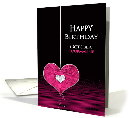 Birthstone, Birthday, OCTOBER, Tourmaline Heart card (1487476)