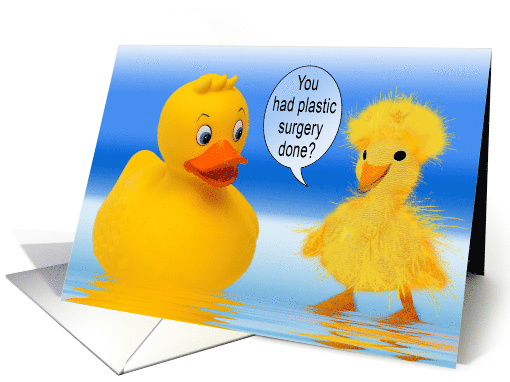Rubber duck and friend, Questions duck, Plastic Surgery? Blank card