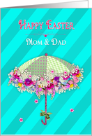 Easter, Mom and Dad - Umbrella Decorated with Fresh Flowers card