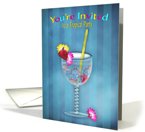 Invitation, Tropical Party, Cocktail Glass, Flowers/Strawberry card