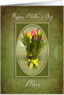 Mother’s Day for Mom, Vase of Tulips, Green textured background card