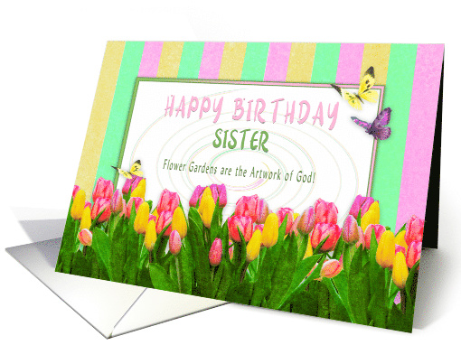 Birthday, Sister, Flower Garden of Tulips, Butterflies card (1521468)