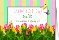 Birthday, Sister, Flower Garden of Tulips, Butterflies card