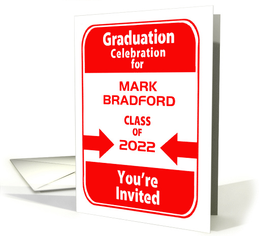 Graduation Party Invitation, Road Sign, Personalize name and Year card