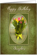 Birthday, Daughter, Vase of Tulips card