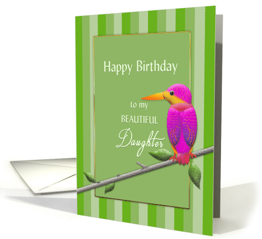 Birthday, MY Daughter, Fuchsia Tropical Bird, Kingfisher, card