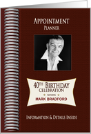 Birthday Invitation,40th, Appointment Planner, Photo and Name Insert card