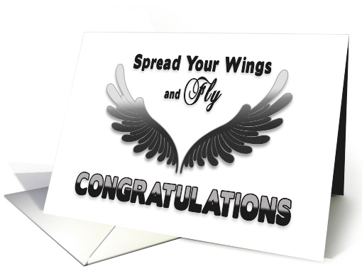 Congratulations, Spread Your Wings and Fly, Black and White card