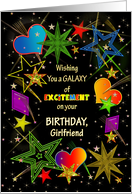 Birthday, Girlfriend, Vivid Colors Abstract Galaxy of Excitement card