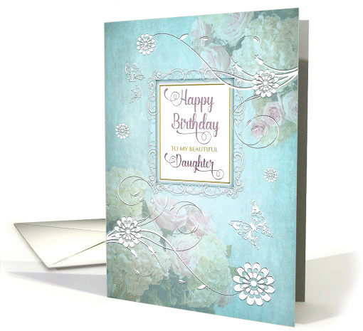 Birthday, MY Daughter, Elegance/Flowers/Butterflies, Aqua Blue card
