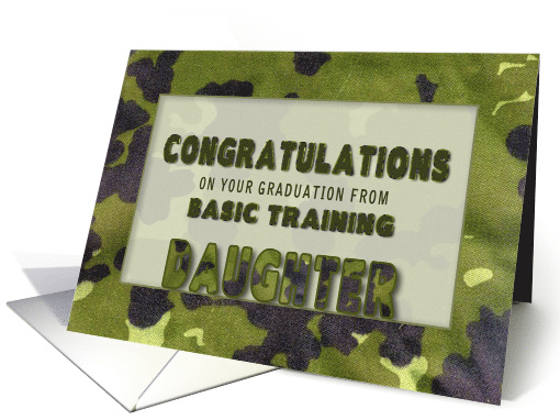 Congratulations, Graduation Basic Training, DAUGHTER, Army Camo card