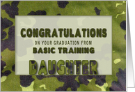 Congratulations, Graduation Basic Training, DAUGHTER, Army Camo card