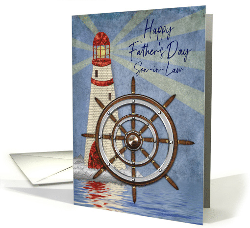 Father's Day, SON-IN-LAW, Nautical, Ship's Wheel and Lighthouse card
