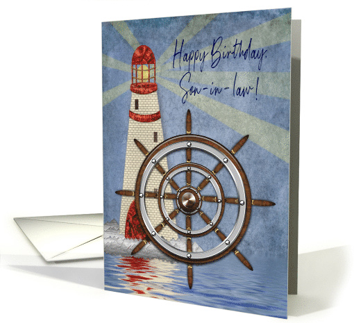 Birthday, Son-in-law, Nautical, Ship's Wheel and Lighthouse card