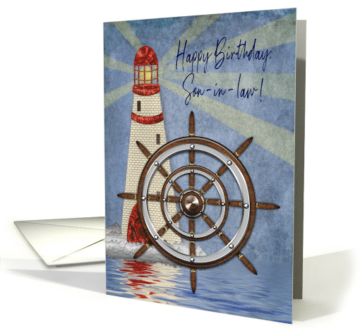Birthday, Son-in-law, Nautical, Ship's Wheel and Lighthouse card