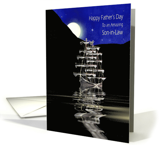Father's Day, Son-in-law, Night Moon Light Scene of Ship... (1568488)