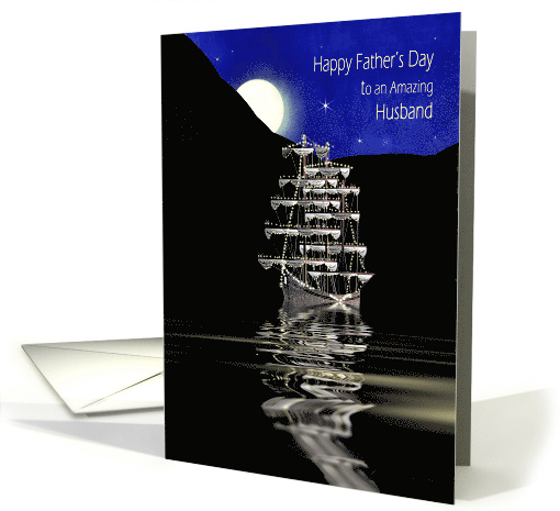 Father's Day, Husband, Night Moon Light Scene of Ship with Lights card
