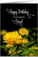 Birthday, Friend, Bright Yellow Full Bloom Rose,Black Background card