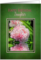 Birthday,Daughter, Large Garden Pink Peony Flower card