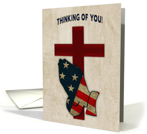 Thinking of you, Military, Praying Hands Flag, Cross card (1572132)