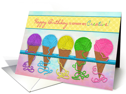 Birthday Greeting for that Creative Person,Colorful Yarn in Cones card