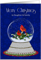 Christmas Red Cardinal Snow Globe, Daughter & Family card