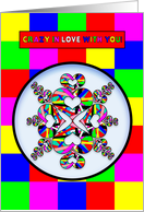 Valentine’s Day, Abstract Kaleidosope Pattern, Crazy In Love With You card