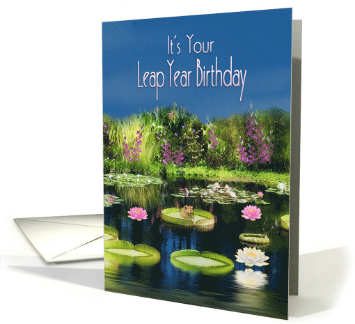 Leap Year Birthday, Lily Pond and Frog card (1596552)