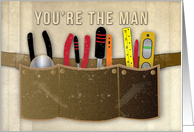 Father’s Day, Dad, You’re the Man, Toolbelt and Tools card
