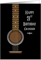 Birthday, 21st, Grandson, Black Acoustic Guitar card