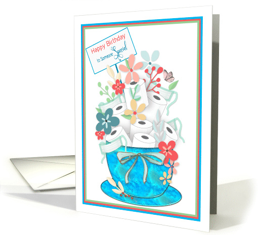Birthday, Someone Special, Flowers,Toilet Paper & Masks, COVID19 card