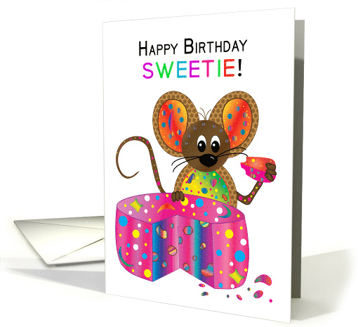 Happy Birthday, Sweetie Says a Mouse in Kaleidoscope Collection card