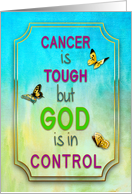 Encouragement for Cancer Patient God in Control card