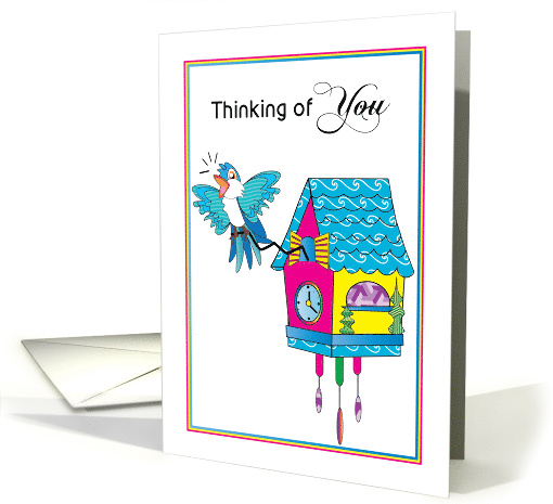Thinking of You Colorful Cuckoo Clock and Bird card (1674846)