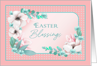 Easter Blessings...