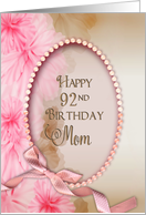 92nd Birthday Mom Oval Inset with Faux Beaded Border Pink card