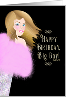 Birthday For Him Big Boy Lady in Pink Boa Wrap card