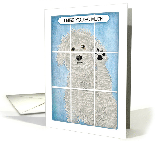 I Miss You White Goldendoodle Graphic Dog With Paw on Window card