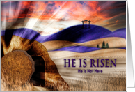 Easter He Is Risen Tomb with Stone Rolled Away and Bright Light Cross card