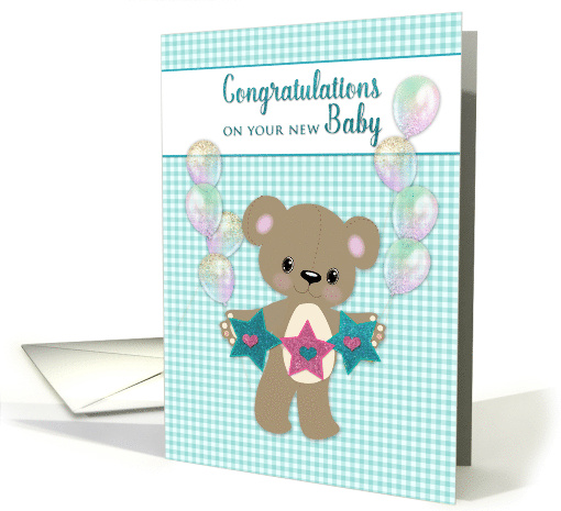 Congratulations New Baby Neutral Teddy Bear with Balloons Gingham card