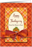 Happy Thanksgiving Our Home to Yours Orange Plaid Faux Bow Pumpkins card