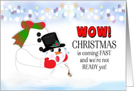 Christmas Humorous Snowman Still Preparing for the Holidays card